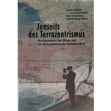 Jenseits des Terrazentrismus: Kartographien der Meere und...