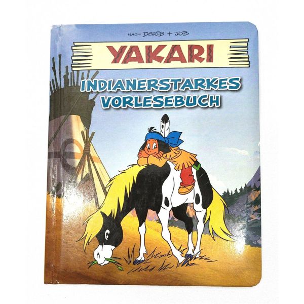 Yakari Indianerstarkes Vorlesebuch