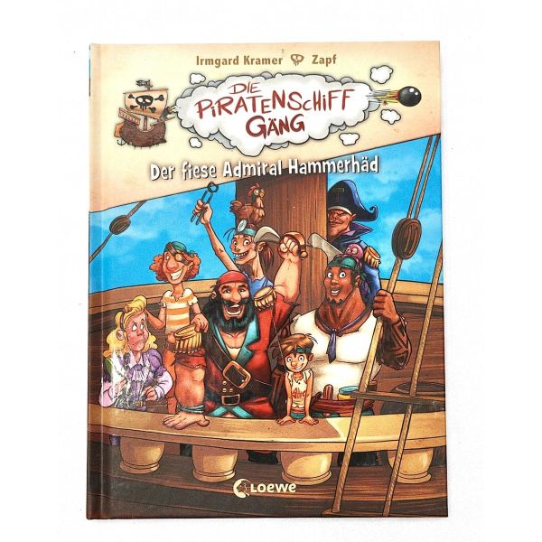 Die Piratenschiffgäng - Der fiese Admiral Hammerhäd: Band 1