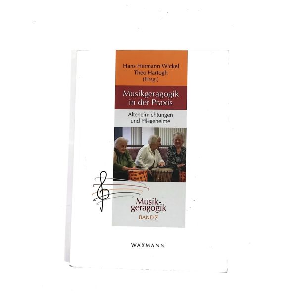Musikgeragogik in der Praxis - Alteneinrichtungen und Pflegeheime (Buch)