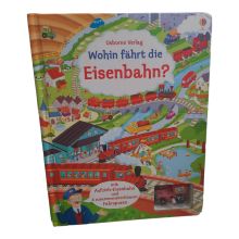 Usborne Verlag - Wohin fährt die Eisenbahn?