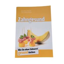 Zahngesund: Wie Sie ohne Zahnarzt gesund bleiben - Softcover