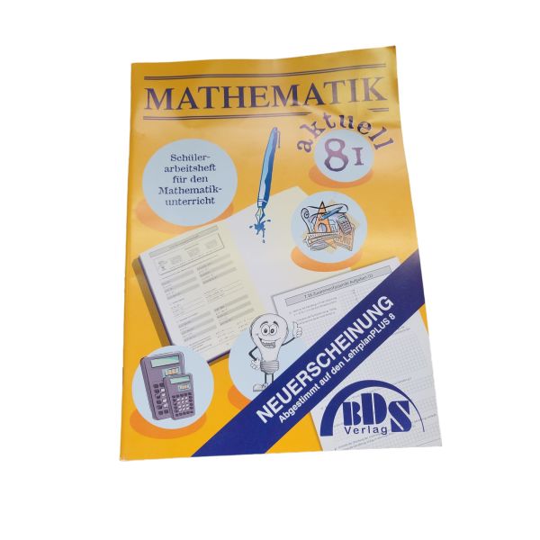 Mathematik aktuell 8 I BDS Verlag